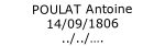 POULAT Antoine
14/09/1806
../../….

